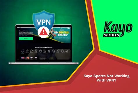 kayo sports not working with vpn.